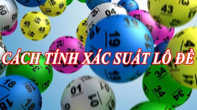 Cách tính xác suất lô đề chuẩn